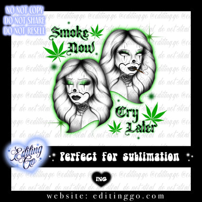 Smoke Now Cry Later